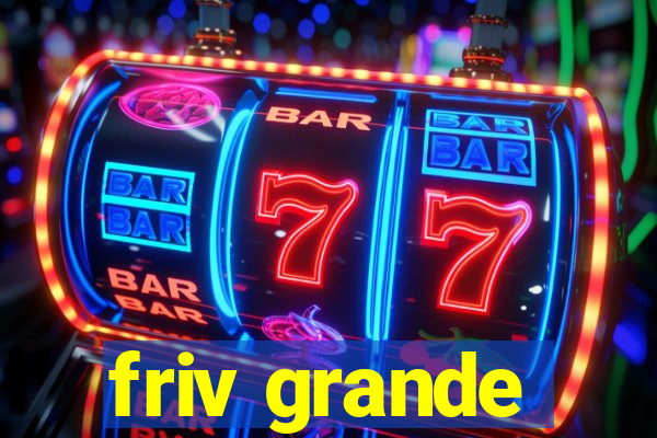 friv grande